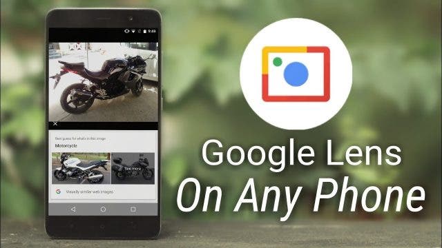 GOOGLE LENS NOW AVAILABLE TO NON-PIXEL ANDROID DEVICES